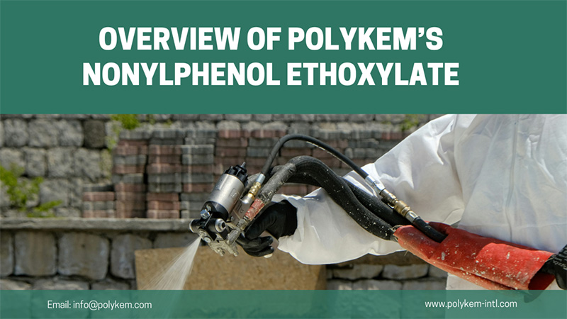 A Polykem nonyl -fenol -etoxilát típusának és alkalmazásának áttekintése