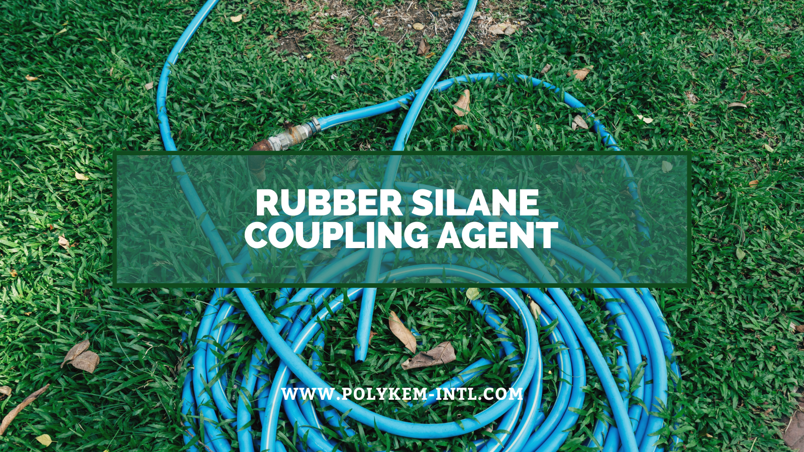 A gumiszilán kapcsolószer jellemzői és alkalmazása: Polykem power gumitermékek korszerűsítésére